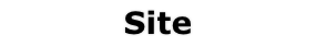 Site 
